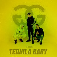 GMG – Tequila Baby
