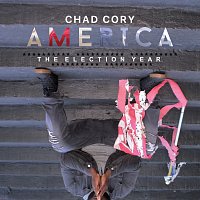 Chad Cory – America The Election Year