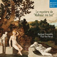 Huelgas Ensemble – Le mystere de "Malheur me bat"