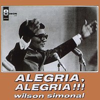 Wilson Simonal – Alegria, Alegria!!!