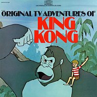 Bob McFadden, Carl Banas, Susan Conway, John Drainie, Billie Richards, Alf Scopp, Paul Soles – The Original TV Adventures of King Kong - EP