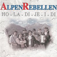 AlpenRebellen – Ho-la-di-je-i-di