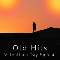 Různí interpreti – Old Hits - Valentines Day Special