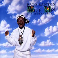 Pato Banton – Wize Up! (No Compromize)