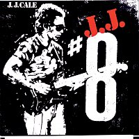 J. J. Cale – #8