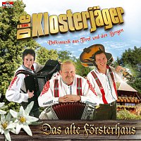 Die Klosterjager – Das alte Forsterhaus