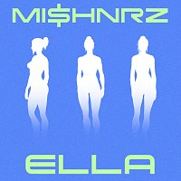 MiSHNRZ – Ella