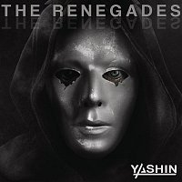 Yashin – The Renegades