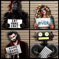 Eat More Cake – Bang Bang Bang (feat. River)