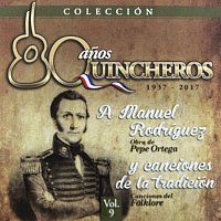 Přední strana obalu CD 80 Anos Quincheros - A Manuel Rodríguez Y Canciones De La Tradición [Remastered]