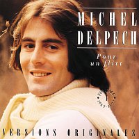 Michel Delpech – Pour Un Flirt - Vol.1