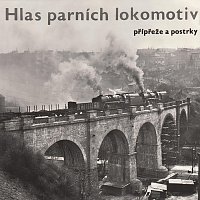 Zvukové efekty – Hlas parních lokomotiv. Přípřeže a postrky