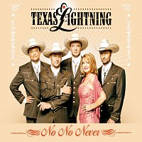 Texas Lightning – No No Never