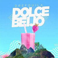 DrefQuila – Dolce Beijo