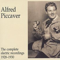 Alfred Piccaver – The Complete Electric Recordings - Alfred Piccaver