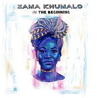 Zama Khumalo – In The Beginning