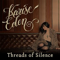Karise Eden – Threads Of Silence
