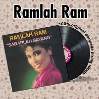 Ramlah Ram – Sabarlah Sayang