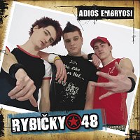 Rybičky 48 – Adios Embryos! MP3
