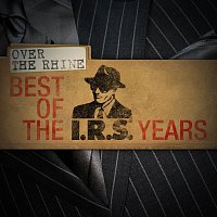 Over The Rhine – Best Of The IRS Years