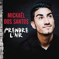 Mickael Dos Santos – Prendre l'air