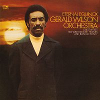 Gerald Wilson Orchestra, Richard "Groove" Holmes, Jean-Luc Ponty – Eternal Equinox