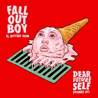 Fall Out Boy, Wyclef Jean – Dear Future Self (Hands Up)
