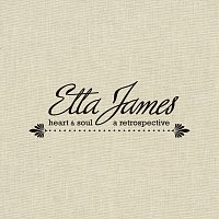 Etta James – Heart & Soul: A Retrospective