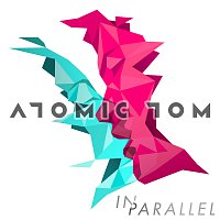 Atomic Tom – In Parallel