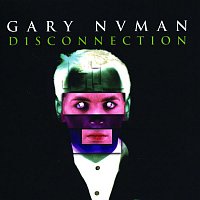 Gary Numan – Disconnection