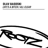 Olav Basoski – Life's A Bitch / All Clear