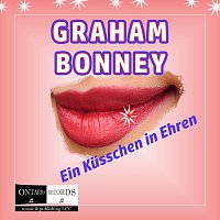 Graham Bonney – Ein Küsschen in Ehren