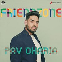 Pav Dharia – Friendzone