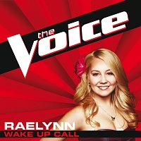RaeLynn – Wake Up Call [The Voice Performance]