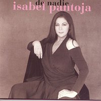 Isabel Pantoja – De Nadie