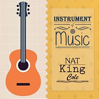 Nat King Cole – Instrument Of Music