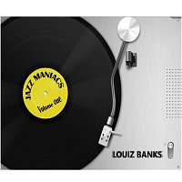 Louiz Banks – Jazz Maniacs Volume One