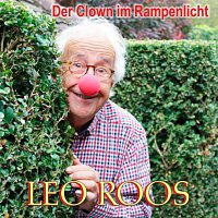 Leo Roos – Der Clown im Rampenlicht