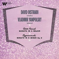 David Oistrakh & Vladimir Yampolsky – Franck: Violin Sonata, FWV 8 - Szymanowski: Violin Sonata, Op. 9