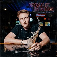 Graham Barham – BREAK IT IN A BAR