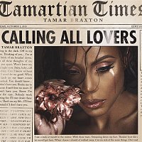 Tamar Braxton – Calling All Lovers