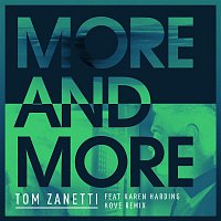 Tom Zanetti, Karen Harding – More & More (Kove Remix)