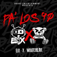 Eix, White Bear, Los Fantastikos – Pa' Los 90's