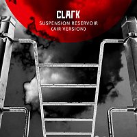 Clark, Andy Massey, Isobel Griffiths Strings – Suspension Reservoir [Air Version]