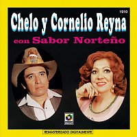 Chelo, Cornelio Reyna – Chelo Y Cornelio Reyna Con Sabor Norteno