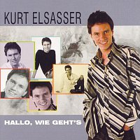 Kurt Elsasser – Hallo, wie geht's