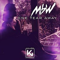 MBW – One Tear Away