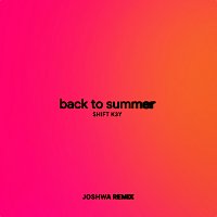 Back To Summer [Joshwa Remix]