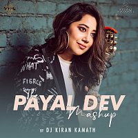 Payal Dev, Stebin Ben, Yasser Desai, DJ Kiran Kamath – The Payal Dev Mashup [By DJ Kiran Kamath]