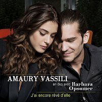 Amaury Vassili – J'ai encore revé d'elle (en duo avec Barbara Opsomer)